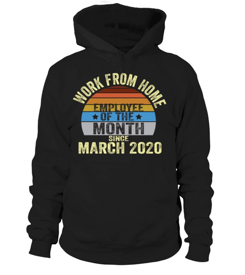 Work From Home Employee of the Month Hoodie Unisex