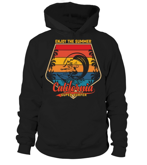 Enjoy the summer California super surfer Hoodie Unisex