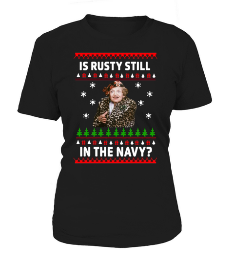 Jim’s Whimz Is Rusty still in the Navy Ugly Christmas Women's T-Shirt