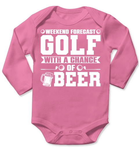 Weekend Forecast Golf with a Chance of Beer T Shirt Design (2) Long Sleeve Baby One-Piece