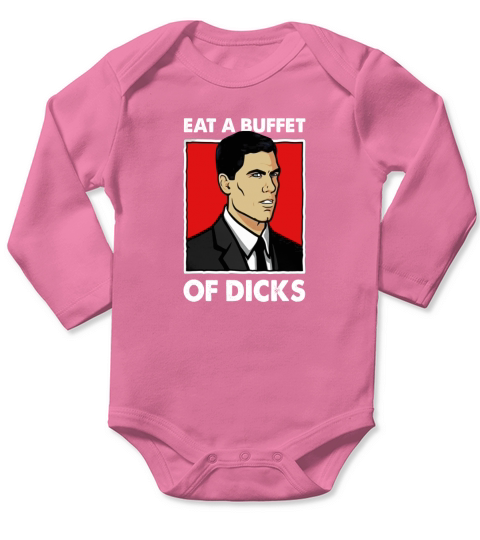 Archer Eat A Buffet Of Dicks Long Sleeve Baby One-Piece