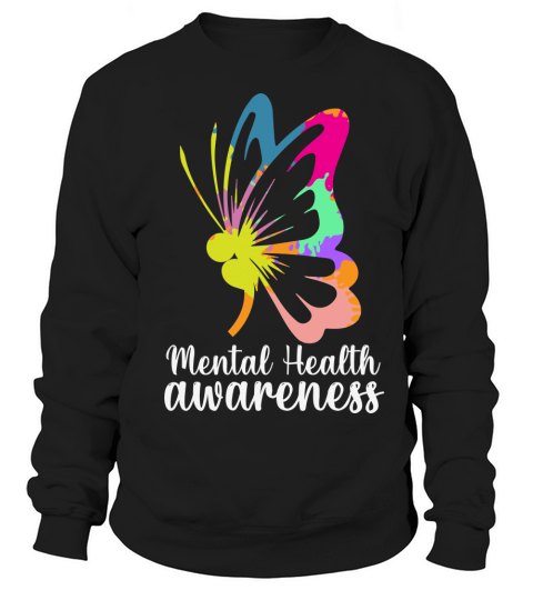 Mental health awareness Sweatshirt Unisex
