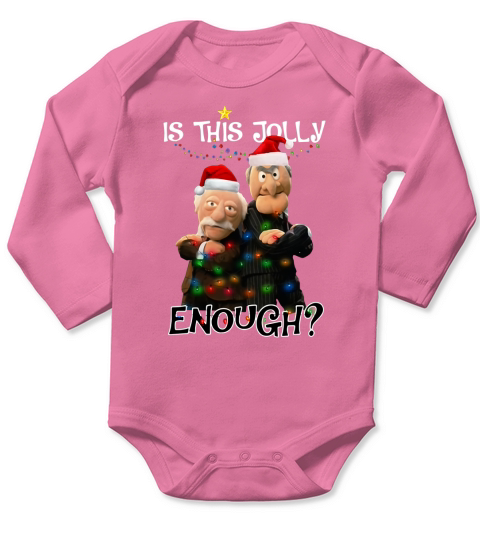 Statler And Waldorf Is This Jolly Enough Christmas shirt Long Sleeve Baby One-Piece