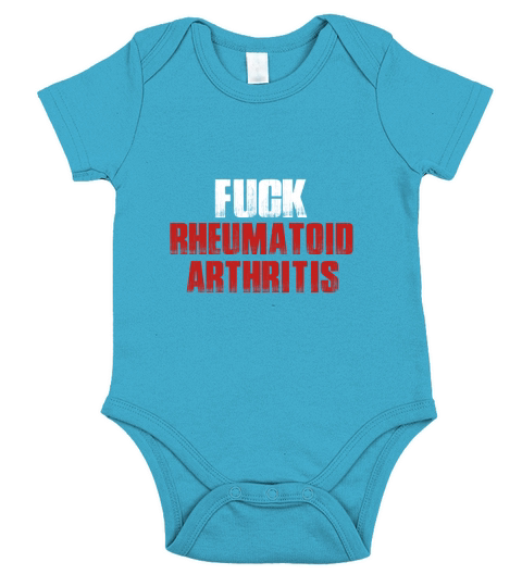 Fuck Rheumatoid Arthritis T Shirts Short Sleeve Baby One-Piece