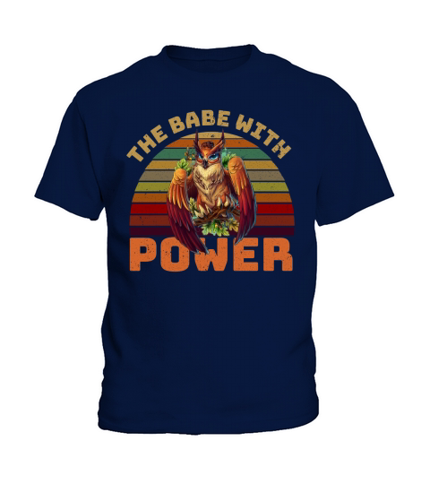 The Babe With The Power Vintage Owl T-Shirt Kids T-Shirt