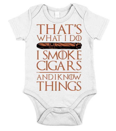 I Smoke Cigars And I Know Things Short Sleeve Baby One-Piece