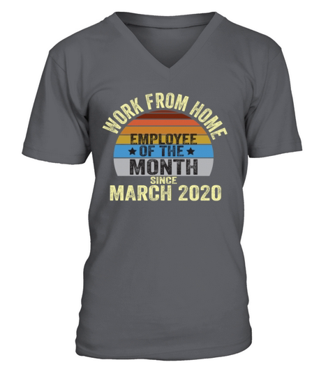 Work From Home Employee of the Month V-Neck T-shirt