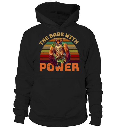 The Babe With The Power Vintage Owl T-Shirt Hoodie Unisex