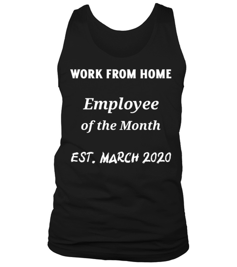 Work from Home - Employee of the Month Tank Top Unisex