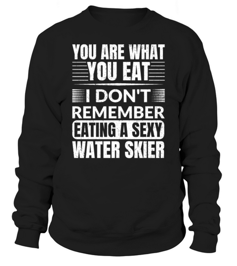 Water Skiing Pun Funny - Vintage Water Ski Sweatshirt Unisex