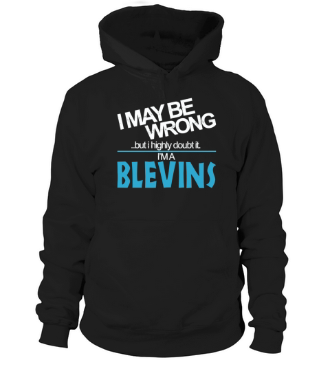 Blevins Doubt Wrong - Blevins Name Shirt Hoodie Unisex