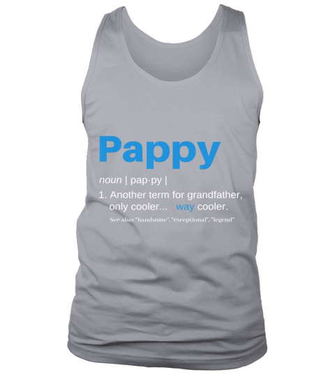 Pappy Gifts Grandpa Fathers Day Definition Birthday T-Shirt Tank Top Unisex