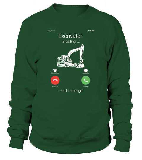 Calling - Excavator Sweatshirt Unisex