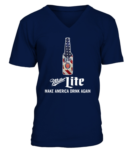 Miller Lite make America drink again V-Neck T-shirt