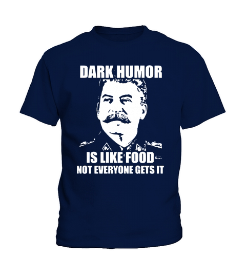 DARK HUMOR IS LIKE FOOD 1 Kids T-Shirt