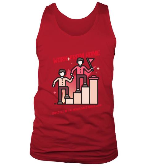 Work From home - Employee of the month Tank Top Unisex