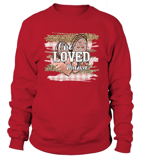 One_loved_Mama_sublimation 1 Sweatshirt Unisex