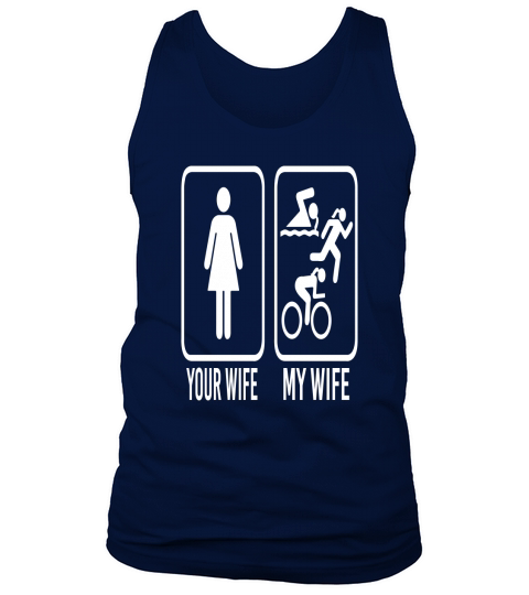 My (Triathlete) Wife Tees &amp;amp; Hoodies Tshirt Tank Top Unisex