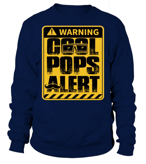 Warning Cool Pops Alert Funny Gift For Grandpa Sweatshirt Unisex