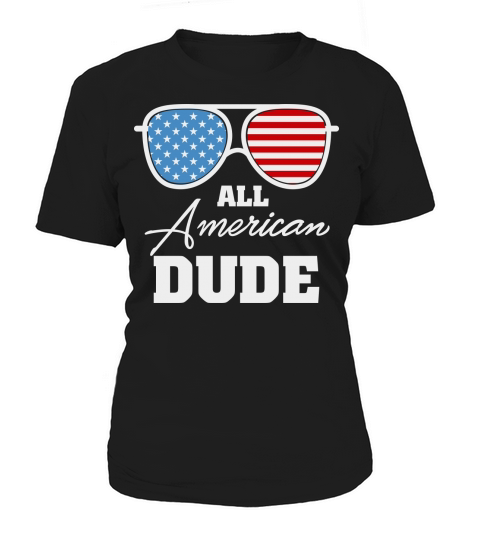 All American Dude Sunglasses USA Women's T-Shirt