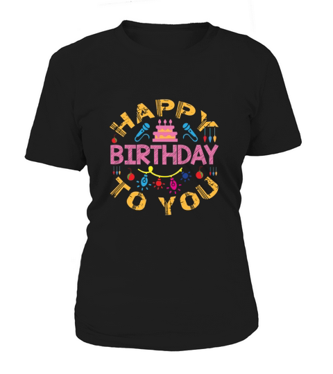 Happy birthday to you Women's T-Shirt