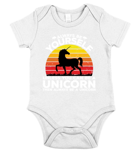 Always be yourself unless you can be a unicorn then always be a unicorn Short Sleeve Baby One-Piece