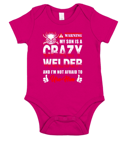 Welder - warning my son is a crazy welder im no Short Sleeve Baby One-Piece