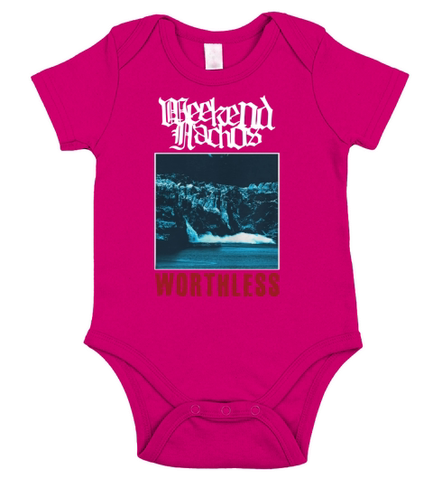 Weekend Nachos  Worthless Short Sleeve Baby One-Piece