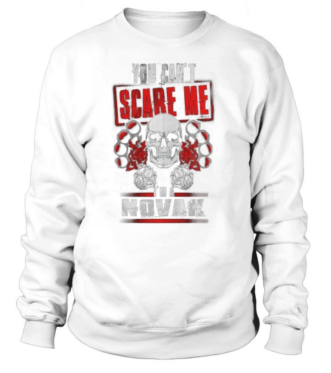 NOVAK You Cant Scare Me Sweatshirt Unisex