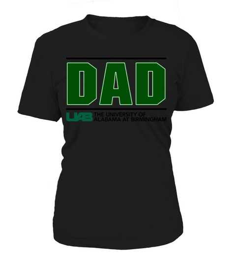 University Of Alabama At Birmingham Proud Dad Parents Day 2020 Women's T-Shirt