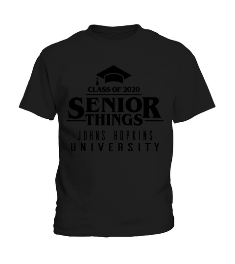 Funny Senior Things Graduation Johns Hopkins University 2020 Kids T-Shirt