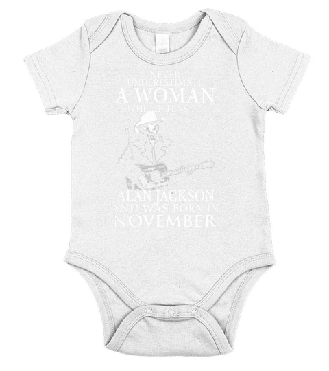 A Woman Who Listens To Alan Jackson And Was Born In November Short Sleeve Baby One-Piece