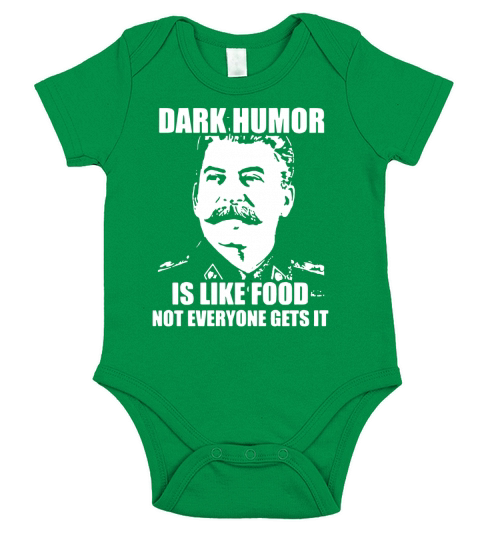 DARK HUMOR IS LIKE FOOD 1 Short Sleeve Baby One-Piece