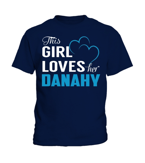 This Girl Loves Her DANAHY Name Shirts Kids T-Shirt