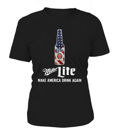 Miller Lite make America drink again Women's T-Shirt