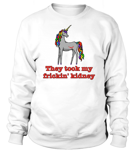 Charlie Unicorn They Took My Frickin  Kidney Sweatshirt Unisex
