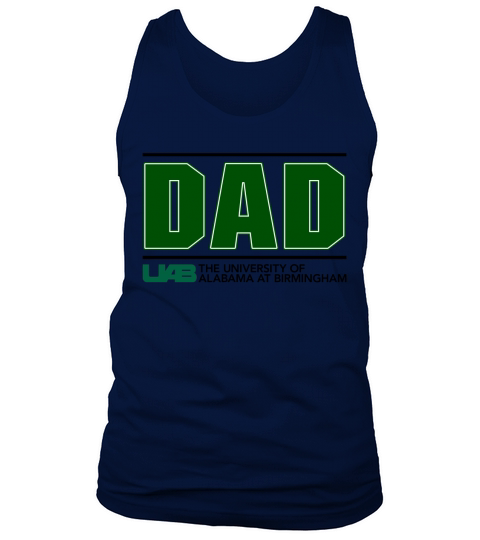 University Of Alabama At Birmingham Proud Dad Parents Day 2020 Tank Top Unisex