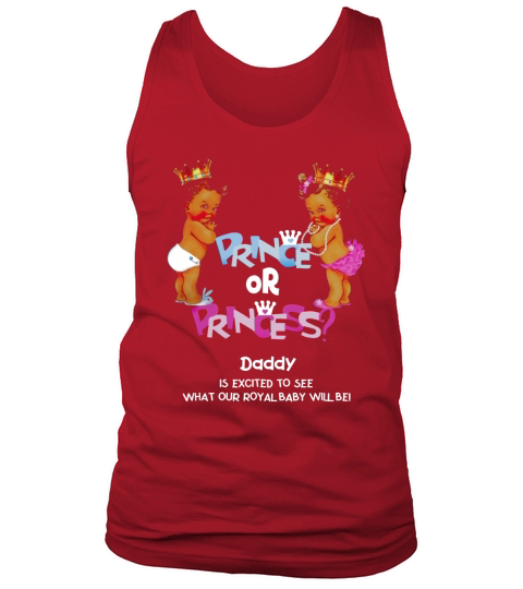 Mens Prince or Princess Daddy Ethnic Gender Reveal T-Shirt Black Men B0776LS8RK 1 Tank Top Unisex