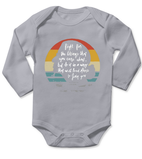 Fight For The Things You Care About Notorious RBG Long Sleeve Baby One-Piece
