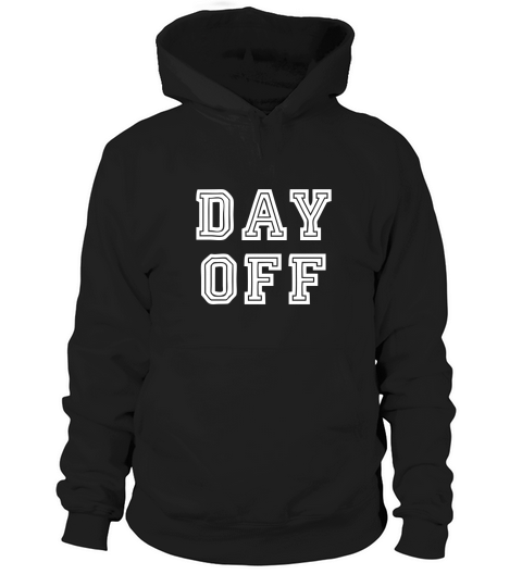 Day Off Hoodie Unisex