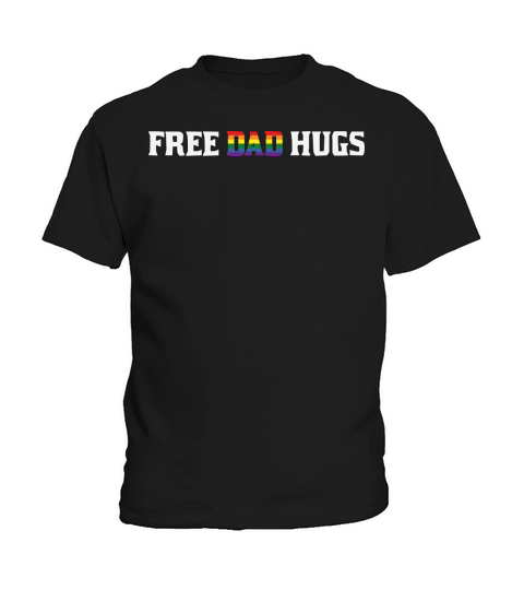 Free Dad Hugs LGBT LGBTQ Flag Love and Love Kids T-Shirt
