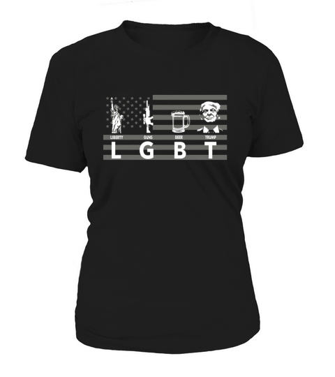 Liberty Guns Beer Trump Shirt Funny LGBT TShirt Women's T-Shirt