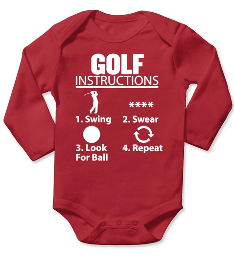 Golf Instructions - Swing Swear Look For Ball Repeat T-Shirt Long Sleeve Baby One-Piece