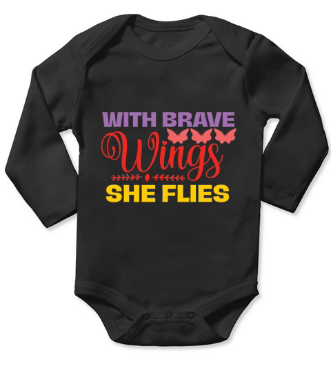 With Brave Wings She Flies Long Sleeve Baby One-Piece