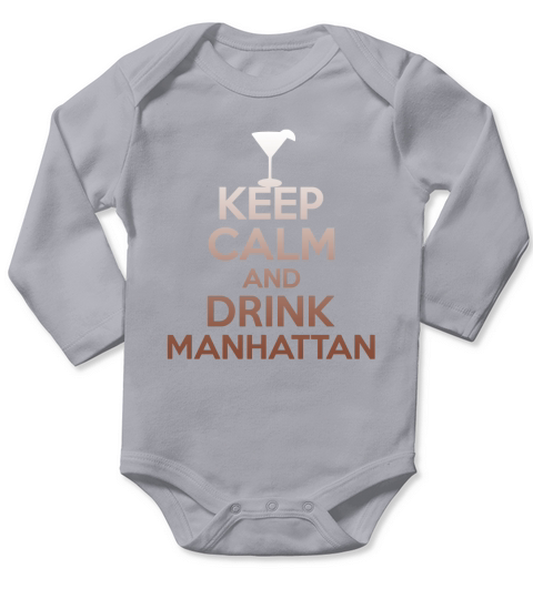 Keep Calm And Drink Manhattan T-Shirt - Funny Cocktail Tee Long Sleeve Baby One-Piece