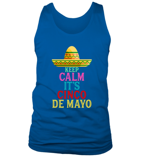 Keep calm its cinco de Tank Top Unisex
