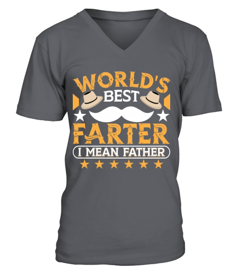 Worldss best farter I mean father V-Neck T-shirt