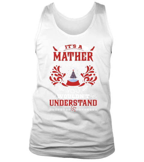 MATHER Name shirt, MATHER Funny Name, MATHER Family Name Gifts T Shirt Tank Top Unisex
