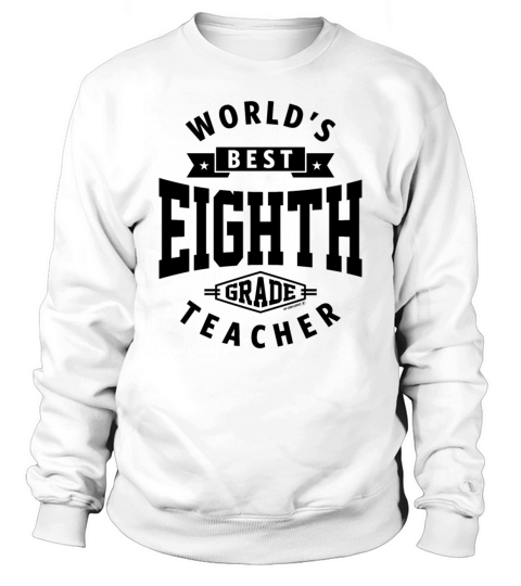 Eighth Grade Teacher Sweatshirt Unisex