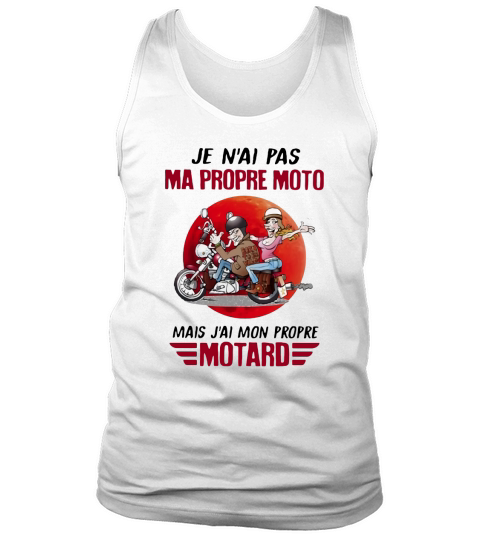 JE NAI PAS MA PROPRE MOTO MAIS JAI MON PROPRE MOTARD MOON Tank Top Unisex